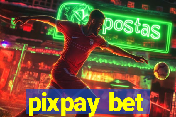 pixpay bet